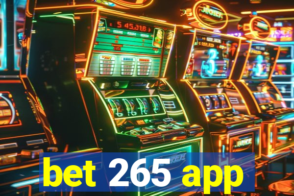 bet 265 app