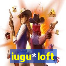 iugu*loft