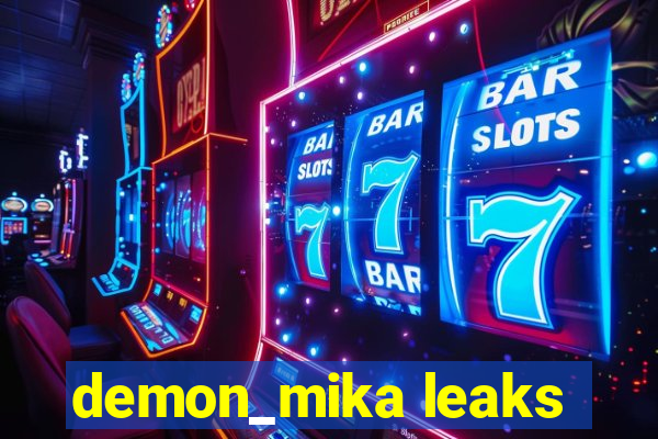 demon_mika leaks