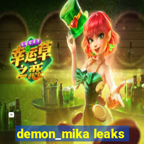 demon_mika leaks