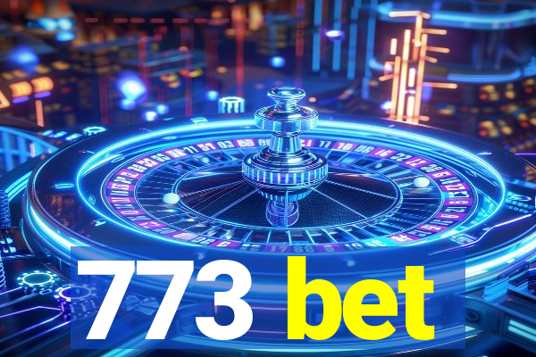 773 bet