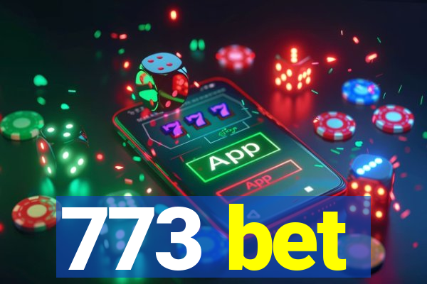 773 bet