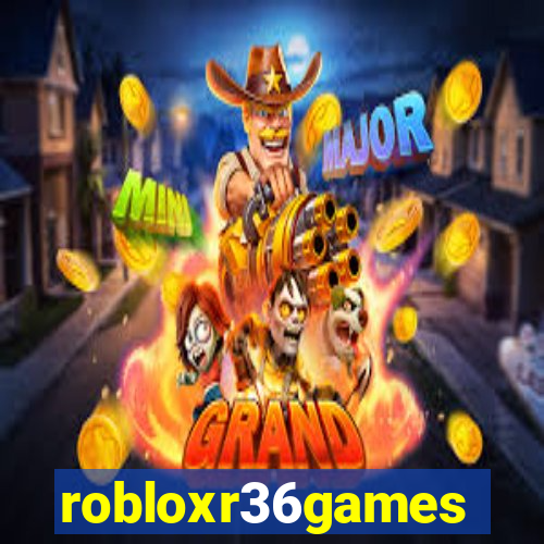 robloxr36games