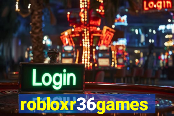 robloxr36games