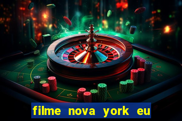 filme nova york eu te amo completo dublado