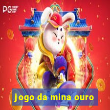 jogo da mina ouro