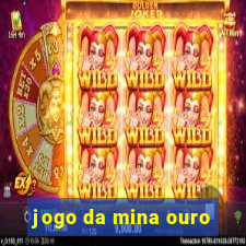 jogo da mina ouro