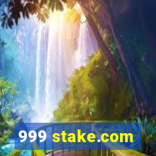 999 stake.com