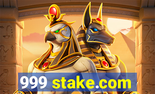 999 stake.com