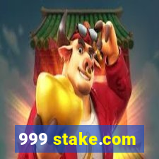 999 stake.com