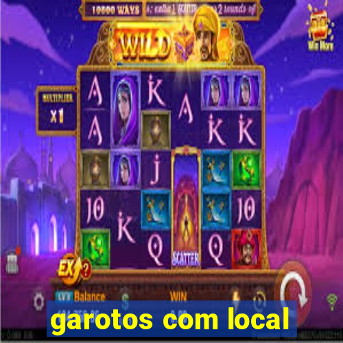 garotos com local