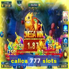 calica 777 slots