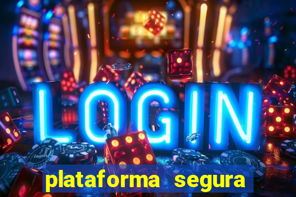 plataforma segura de jogos para ganhar dinheiro