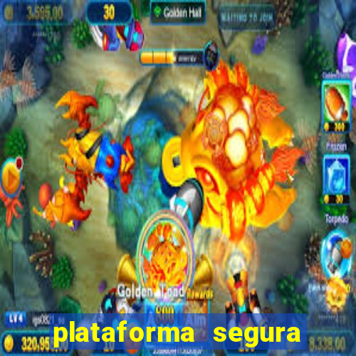 plataforma segura de jogos para ganhar dinheiro