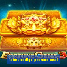 1xbet codigo promocional