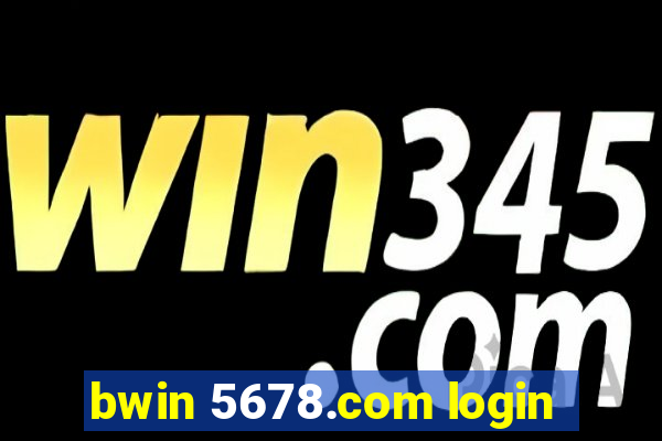 bwin 5678.com login