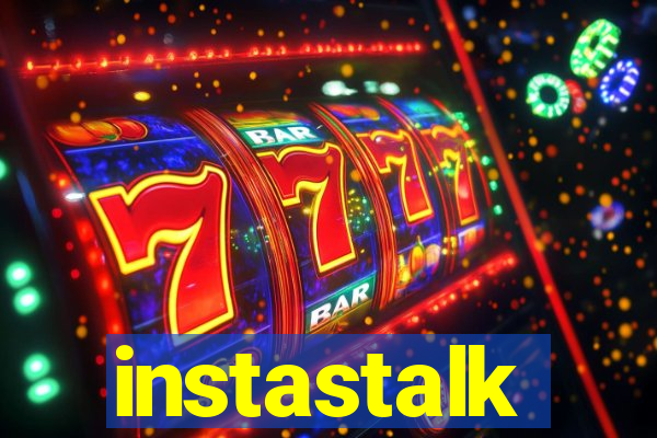 instastalk