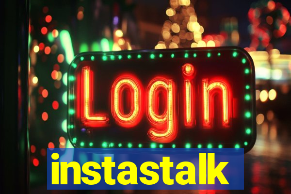 instastalk