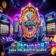 tuba sib weril cruzeiro