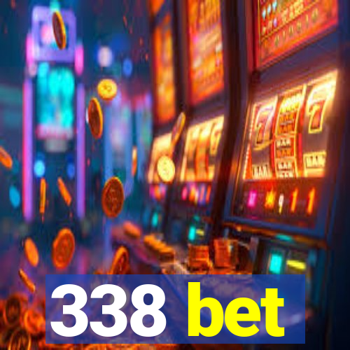 338 bet