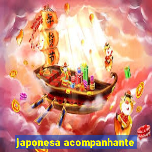 japonesa acompanhante