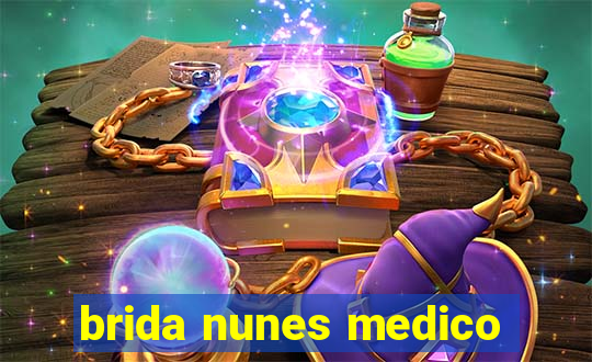 brida nunes medico