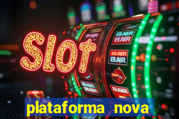 plataforma nova pagando fortune tiger baixar