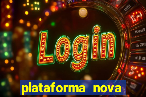 plataforma nova pagando fortune tiger baixar