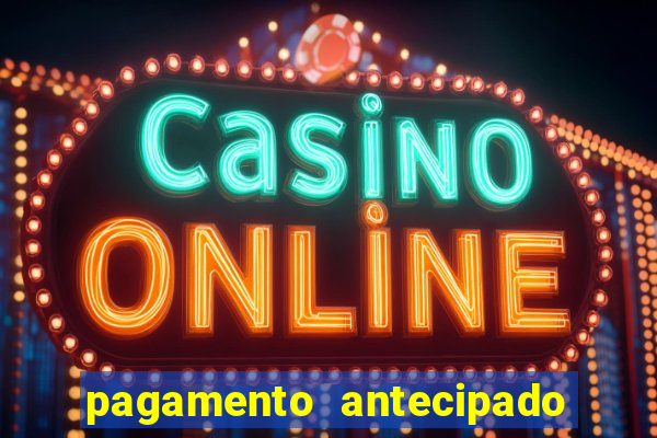 pagamento antecipado estrela bet como funciona