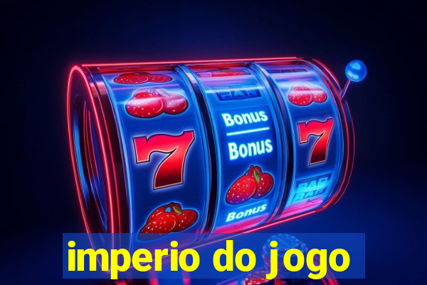 imperio do jogo