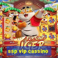 ssp vip cassino