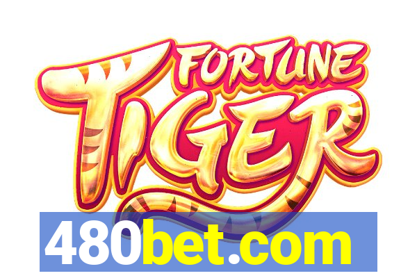 480bet.com