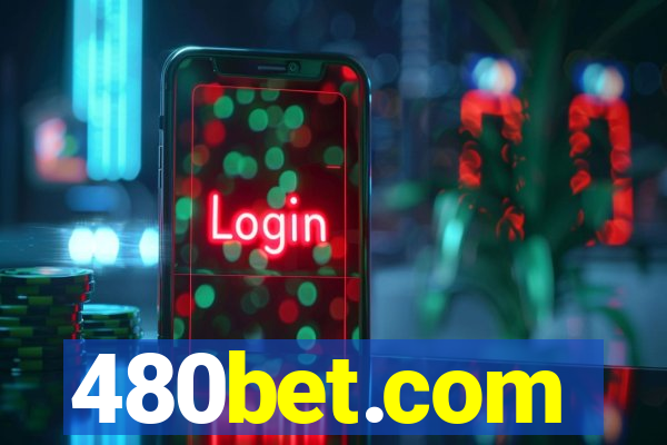 480bet.com