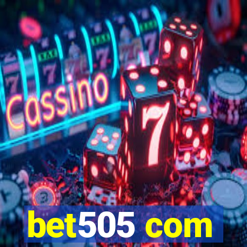 bet505 com