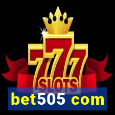 bet505 com