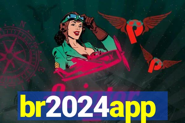 br2024app