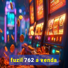 fuzil 762 a venda