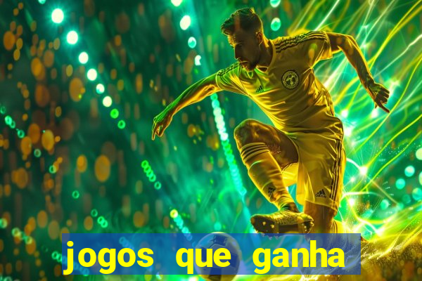 jogos que ganha dinheiro de verdade sem depositar