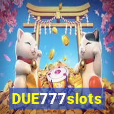 DUE777slots