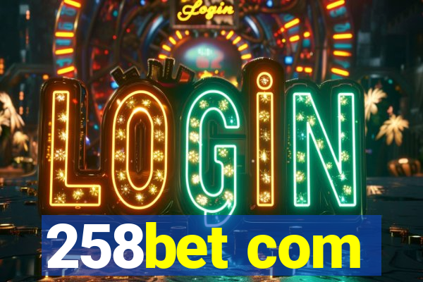 258bet com