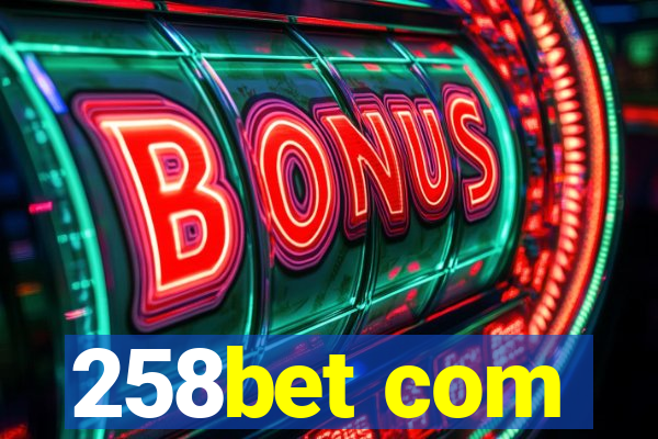 258bet com