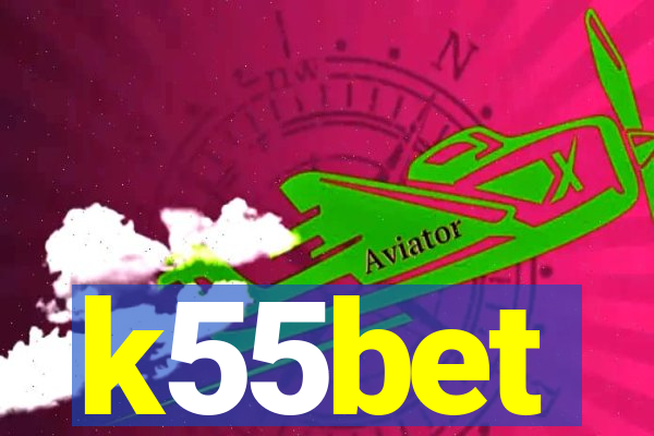 k55bet