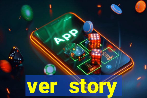 ver story anonimamente online