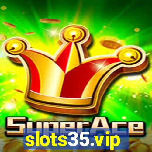 slots35.vip