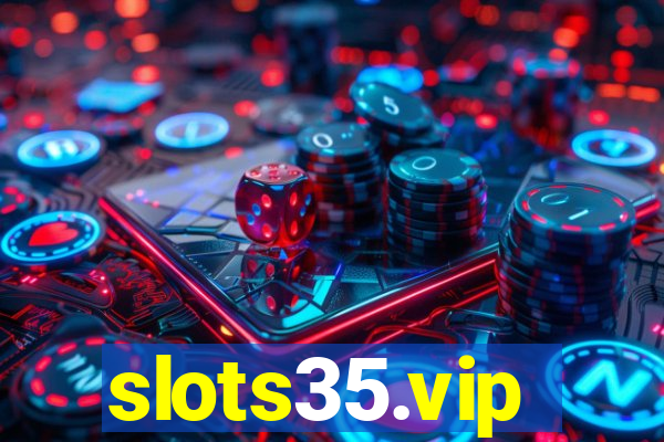 slots35.vip