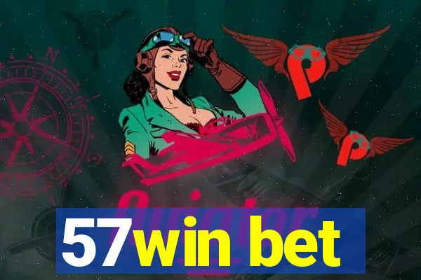 57win bet