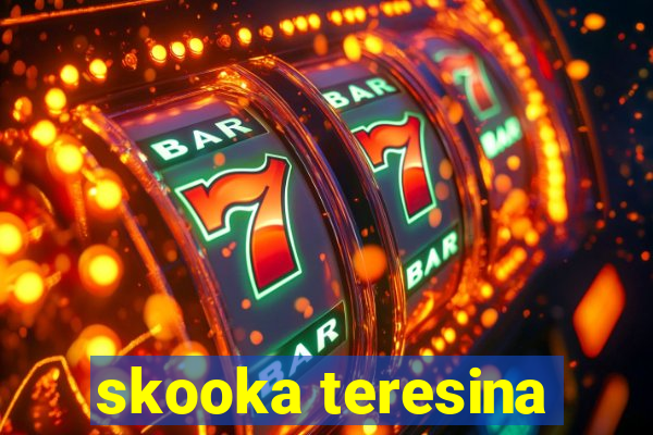 skooka teresina