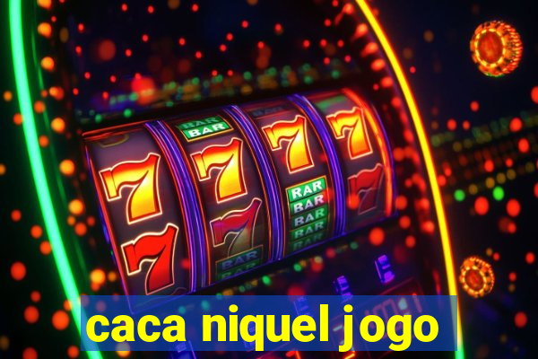 caca niquel jogo