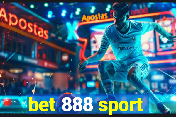 bet 888 sport