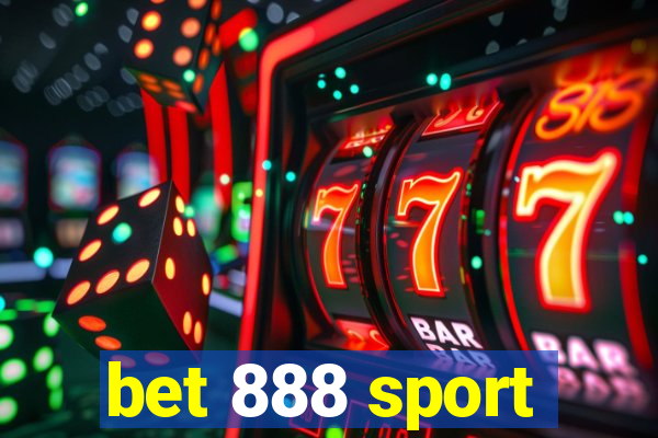 bet 888 sport